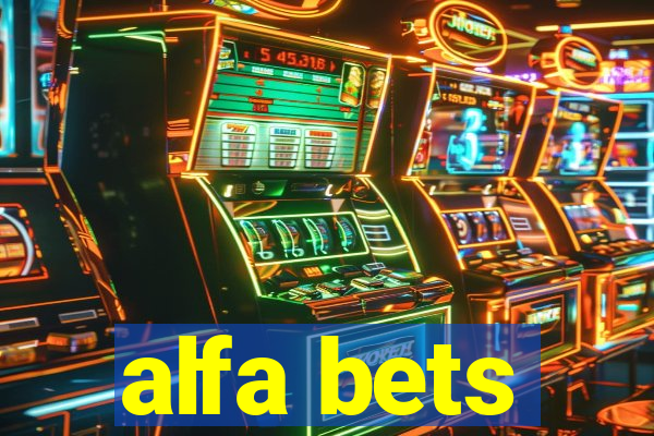 alfa bets